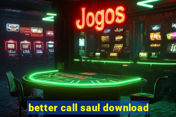 better call saul download